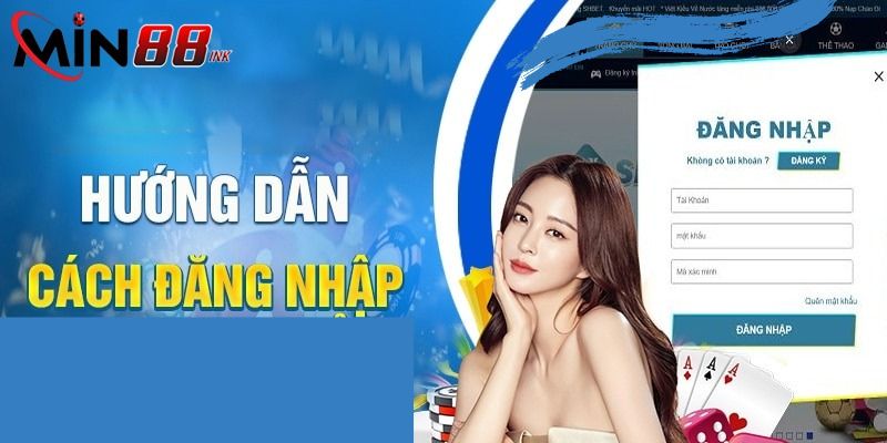 Đăng nhập Min88 - Chìa khóa mở thế giới giải trí đỉnh cao