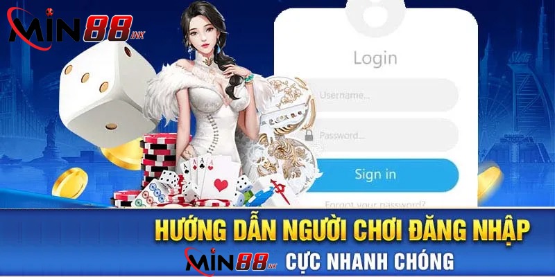 Đăng nhập Min88 dễ dàng chỉ với vài thao tác