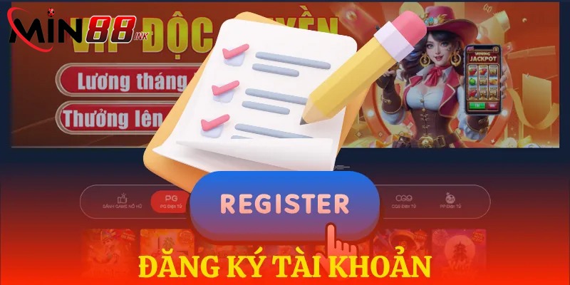 Đăng ký Min88 - Thao tác đơn giản, giải trí đỉnh cao